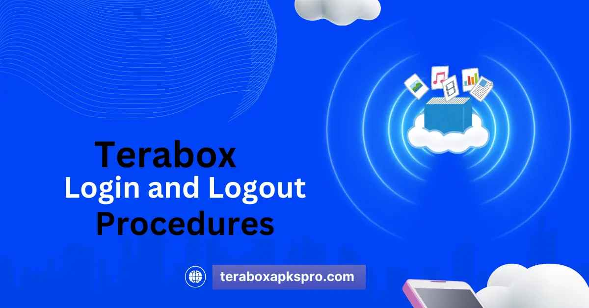 Feature Image Of Terabox Login and Logout Procedures