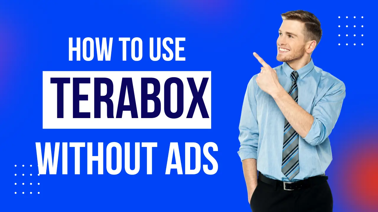 Feature image of use terabox without ads