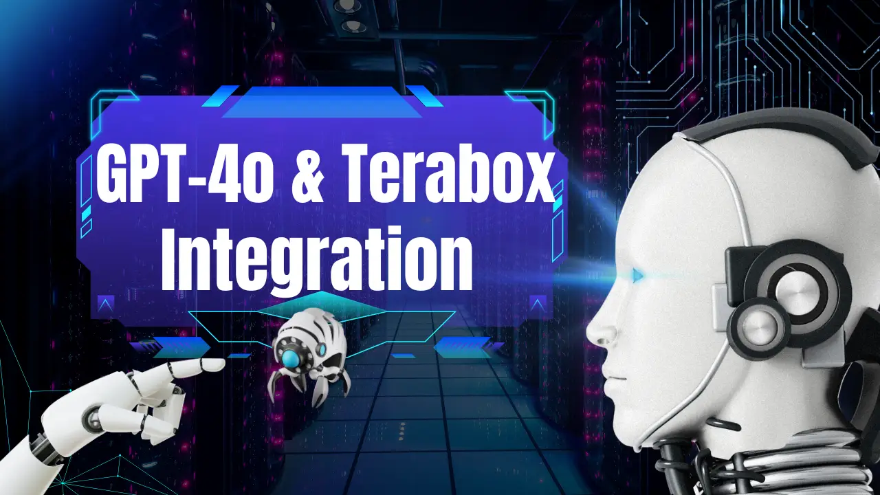 GPT-4o & Integration with terabox cloud storage space mod apk