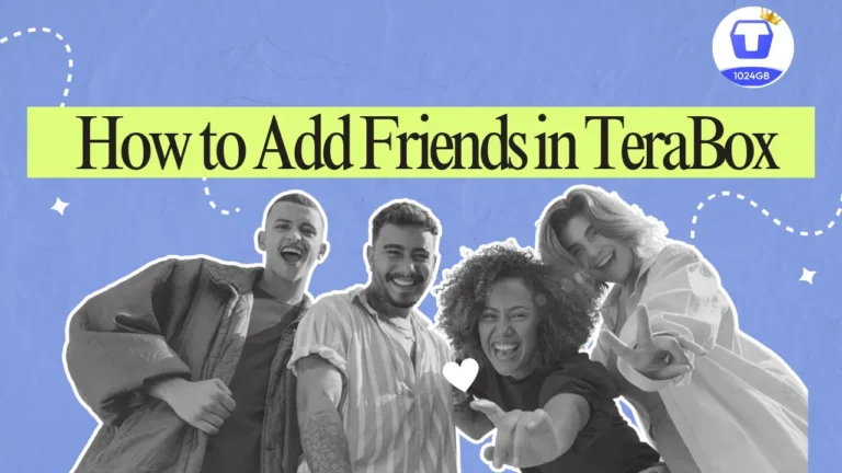 add friends in terabox apk pro